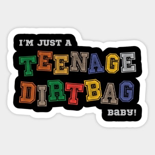 I'm Just A Teenage Dirtbag, Baby Sticker